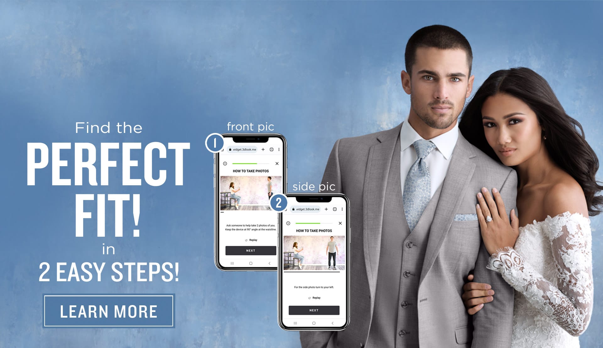 Find the perfect fit for your tuxedo or suit by using our digital measurement tool with 2 easy steps.